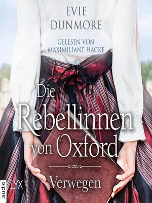 cover image of Die Rebellinnen von Oxford--Verwegen--Oxford Rebels, Teil 1